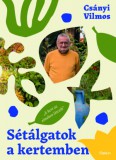 Open Books Csányi Vilmos: Sétálgatok a kertemben - könyv