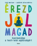 Open Books Csíki Mariann, Labádinéjózsa Mónika: Érezd jól magad - könyv