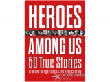Open Books Czókos Gergely - Heroes Among Us - 50 True Stories of Brave Hungarians in the 20th Century