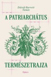 Open Books Dávid-Barrett Tamás: A patriarchátus természetrajza - könyv