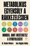 Open Books Dr. Nasha Winters, Jess Higgins Kelley: Metabolikus egyensúly a rákkezelésben - könyv