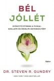 Open Books Dr. Steven R. Gundry: Bél-jóllét - könyv