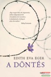 Open Books Edith Eva Eger - A döntés