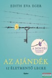 Open Books Edith Eva Eger - Az ajándék - 12 életmentő lecke