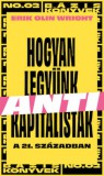 Open Books Erik Olin Wright: Hogyan legyünk antikapitalisták a 21. században - könyv