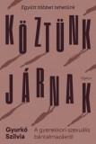 Open Books Gyurkó Szilvia: Köztünk járnak - A gyerekkori szexuális bántalmazásról - könyv