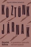 Open Books Gyurkó Szilvia: Köztünk járnak - könyv