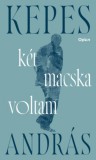Open Books Kepes András: Két macska voltam - könyv