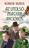 Open Books Kondor Vilmos: Az utolsó magyar akcióhős - könyv