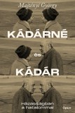 Open Books Majtényi György: Kádárné és Kádár - könyv