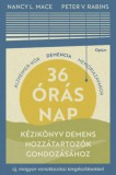 Open Books Nancy L. Mace, Peter V. Rabins: 36 órás nap - könyv