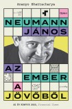 Open Books Neumann János - Az ember a jövőből
