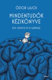 Open Books Ódor Lajos: Mindentudók kézikönyve - könyv