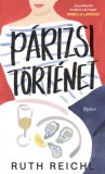 Open Books Reichl, Ruth: Párizsi történet - könyv