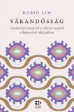Open Books Robin Lim: Várandósság - Gyakorlati tanácsok és éltető receptek a babavárás időszakára - könyv