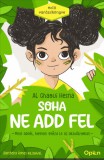 Open Books Soha ne add fel - Mese arról, hogyan győzd le az akadályokat
