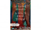 Open Books Susan Simard - A bölcs erdő titkai - Az anyafa felfedezése