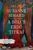 Open Books Suzanne Simard: A bölcs erdő titkai - könyv