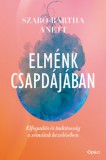 Open Books Szabó-Bartha Anett: Elménk csapdájában - könyv