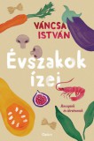 Open Books Váncsa István: Évszakok ízei - könyv