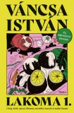 Open Books Váncsa István: Lakoma 1. - könyv