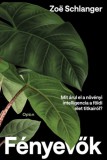 Open Books Zoë Schlanger: Fényevők - könyv