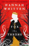 Orbit Books Hannah Whitten - For The Throne
