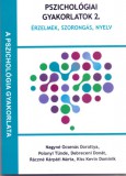 Oriold és Társai Kft. Debreceni Donát, Dominik Kevin Kiss, Nagyné Ocsenás Dorottya, Polonyi Tünde, Ráczné Kárpáti Márta: Pszichológiai gyakorlatok 2. - könyv