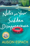 Orion Alison Espach: Notes on Your Sudden Disappearance - könyv
