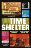 Orion Books Georgi Gospodinov - Time Shelter