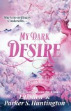Orion Books My Dark Desire (Dark Prince Road Series, Book 2)