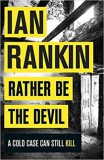 Orion Ian Rankin: Rather Be The Devil - könyv