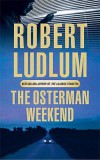 Orion Robert Ludlum: The Osterman Weekend - könyv