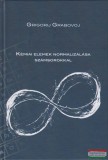 Örökkévalóság Kft. Grigorij Grabovoj - Kémiai elemek normalizálása számsorokkal
