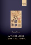 Orpheusz Kiadó A tenger végén a szél visszafordul