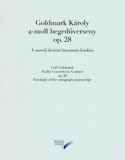 Országos Széchenyi Könyvtár Goldmark Károly: A-moll hegedűverseny op. 28 - könyv