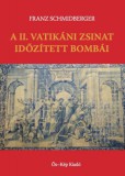 Ős-Kép Kiadó Franz Schmidberger: A II. Vatikáni Zsinat időzített bombái - könyv