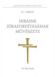 Ős-Kép Kiadó P.J. Tissot: Hibáink jórafordításának művészete - könyv