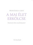 Ős-Kép Kiadó Prohászka Lajos: A mai élet erkölcse - könyv