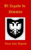 Oscar Luis Rigiroli: El Legado de Himmler - könyv
