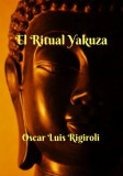 Oscar Luis Rigiroli: El Ritual Yakuza - könyv