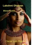Oscar Luis Rigiroli: Lakshmi Dhawan - Blood Runes - könyv