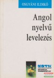 Osgyáni Ildikó - Angol nyelvű levelezés