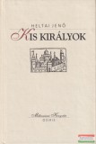 Osiris Heltai Jenő - Kis királyok