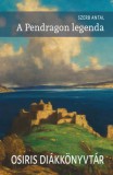 Osiris Kiadó A Pendragon legenda
