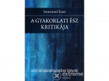 Osiris Kiadó Immanuel Kant - A gyakorlati ész kritikája