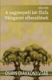 Osiris Kiadó Jókai Mór: A nagyenyedi két fűzfa - Válogatott elbeszélések - könyv