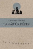Osiris Kiadó Karinthy Frigyes: Tanár úr kérem - könyv