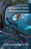 Osiris Kiadó Vörösmarty Mihály: Csongor és Tünde - Válogatott versek - könyv
