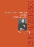 Osiris Kiadó Vörösmarty Mihály: Vörösmarty Mihály összes költeményei - könyv